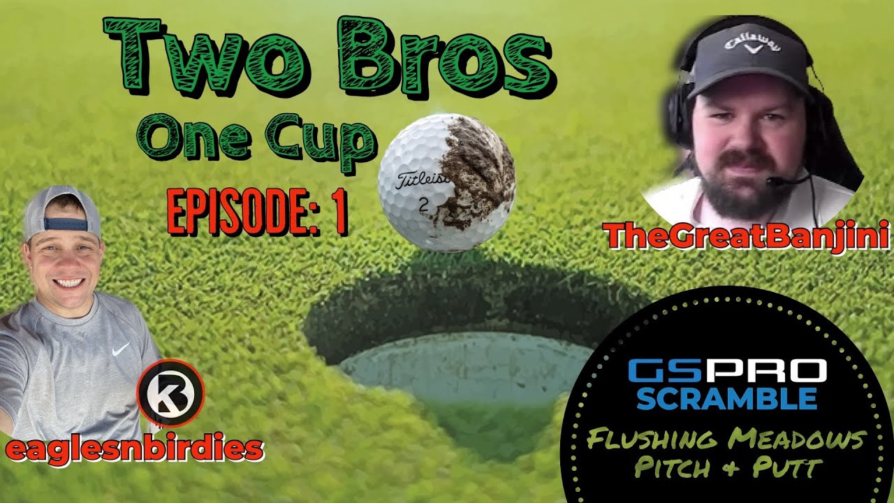 Two Bros One Cup - Episode 1: Flushing Meadows Pitch & Putt