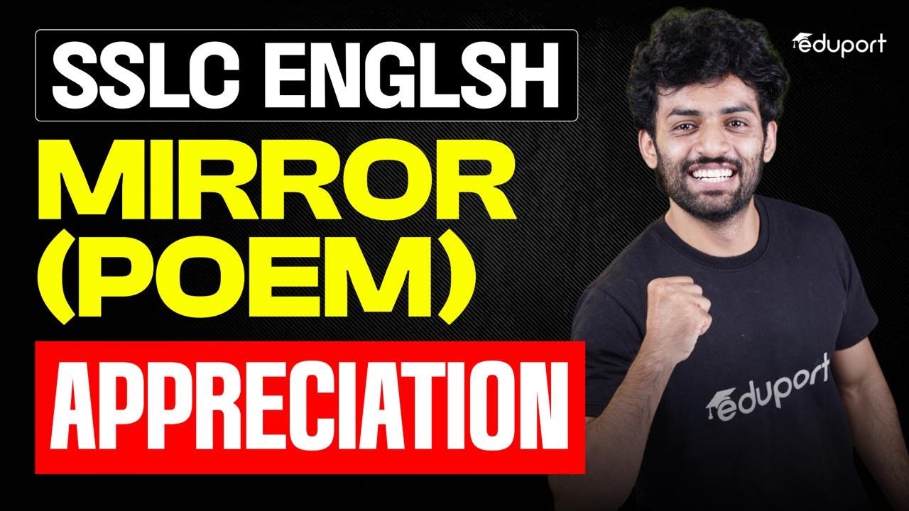 SSLC Englsh | Mirror (poem) Appreciation | Eduport