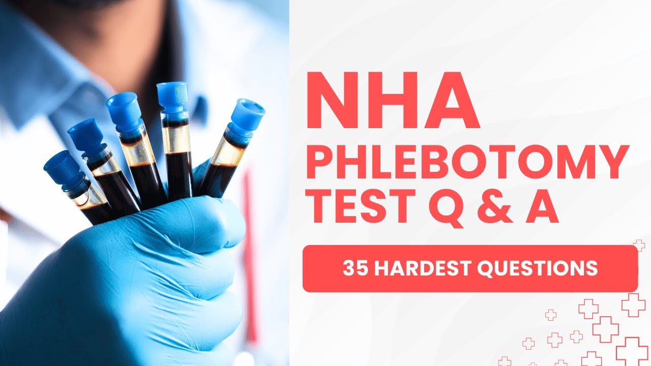 Вопросы и ответы к экзамену NHA по флеботомии 2026 года с пояснениями: 35 самых сложных вопросов.