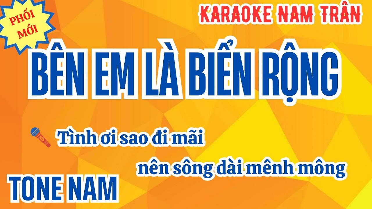 Karaoke Bên Em Là Biển Rộng (Phối Mới) Tone Nam | Nam Trân