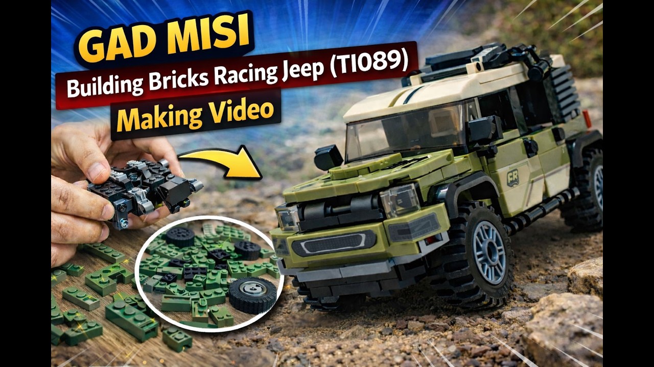 GAD MISI Building Bricks Racing Jeep TI089 Making Video | Lego Alternative