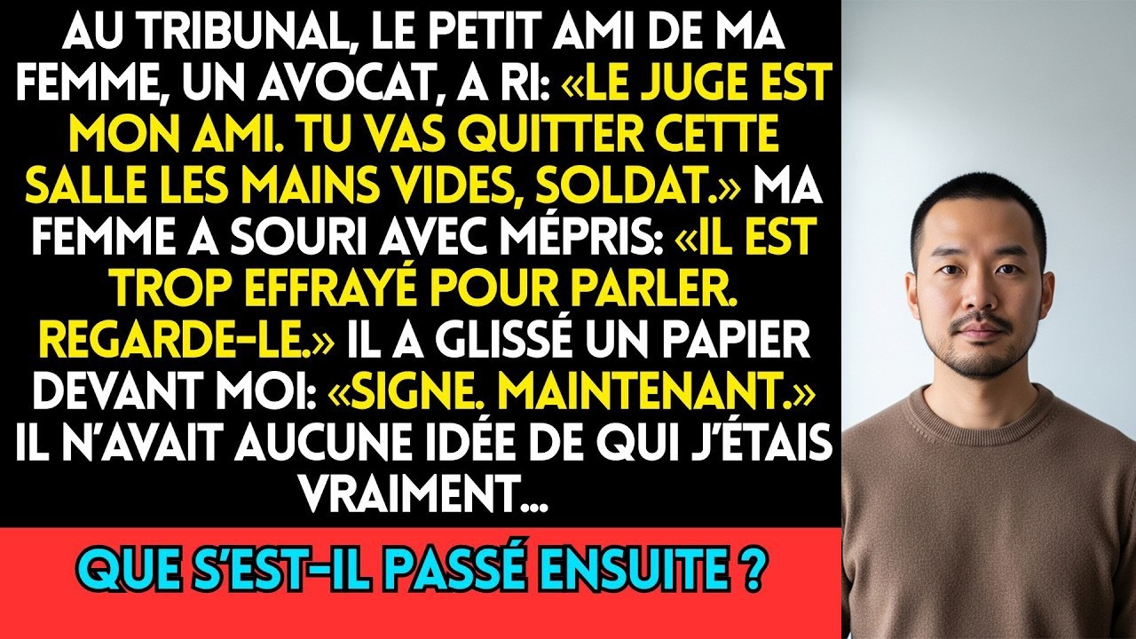 Au Tribunal, le Petit Ami de Ma Femme, un Avocat, a Ri  “Le Juge est Mon Ami  Tu Vas Quitter Cette
