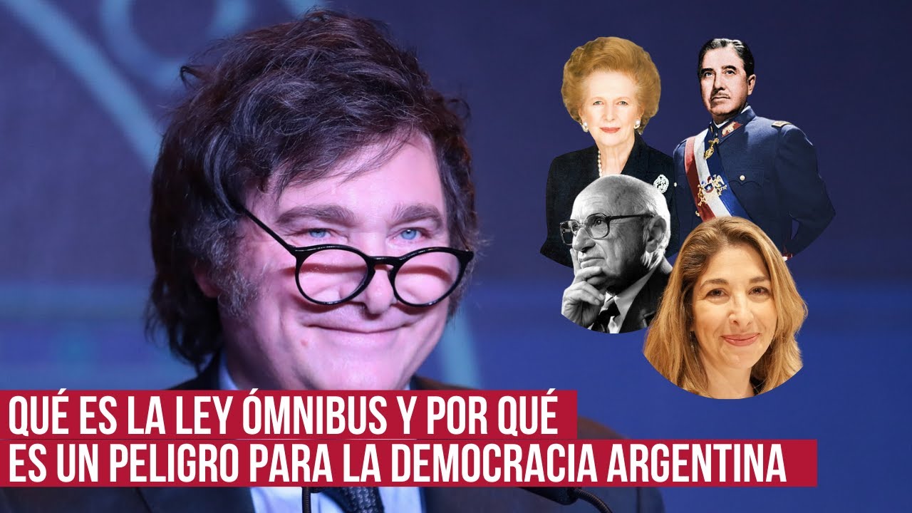 Claves de la ley ómnibus: la doctrina del shock de Milei en Argentina