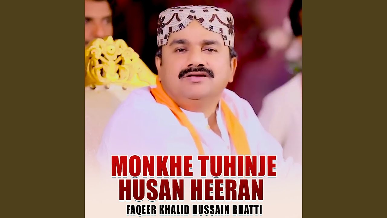 Monkhe Tuhinje Husan Heeran