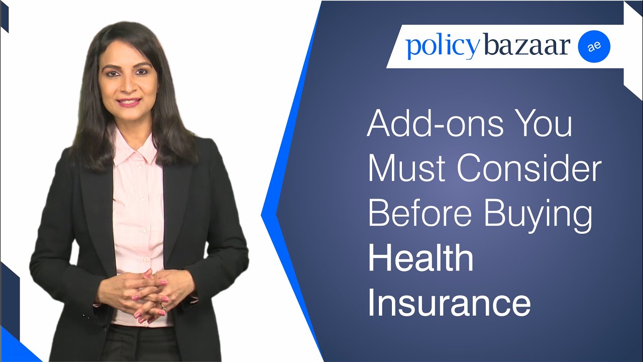 Health Insurance in Dubai & UAE,  Add-On Covers For Health Insurance - PolicybazaarUAE