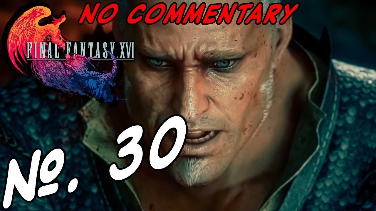 Final Fantasy XVI Part 30 - Titan Boss (No Commentary)