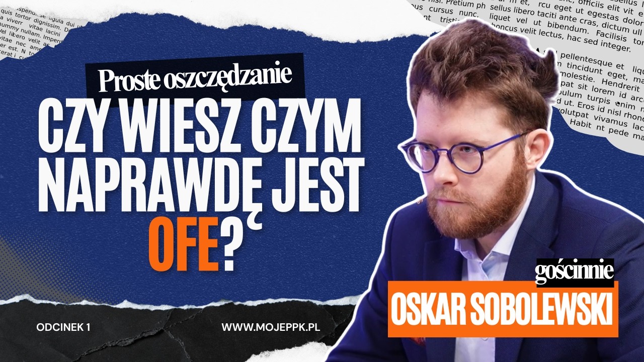 Jak OFE pracuje na Twoją przyszłość? Wyjaśniamy. || PFR Portal PPK x Oskar Sobolewski