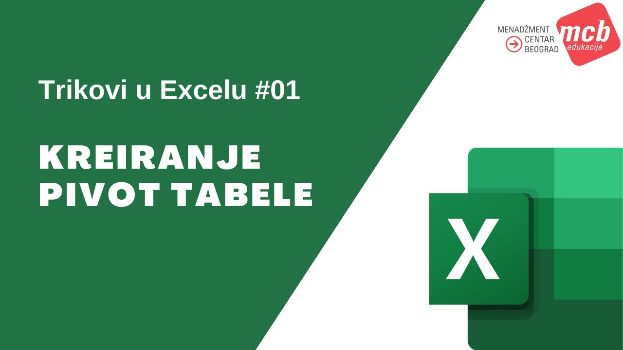 Trikovi u Excelu #01: KREIRANJE PIVOT TABELE
