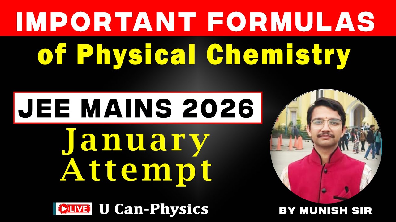 Most Imp. Formulas of Physical Chemistry for JEE Mains 2026 by Munish Sir 