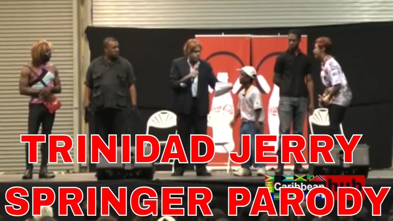 Trinidad Jerry Springer Parody - Trinidad comedy Skit