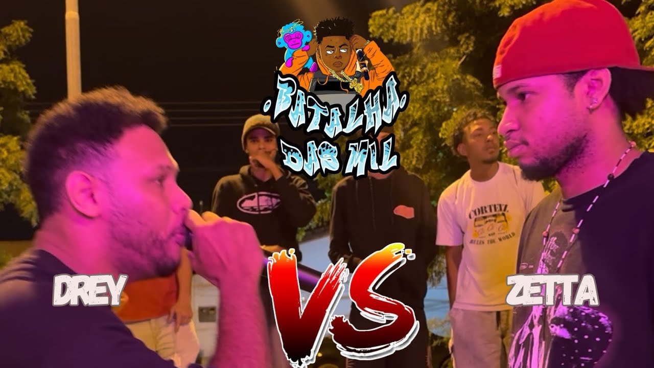 DREY X ZETTA | 1°FASE BATALHA DAS MIL 148