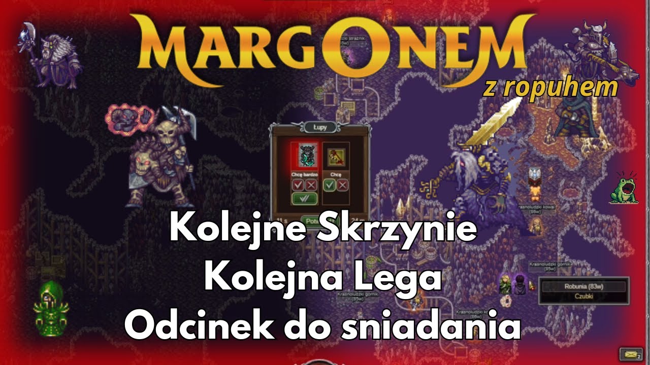 Kolejne Skrzynie z Koscieja i Lega! I Margonem Mix Herosów