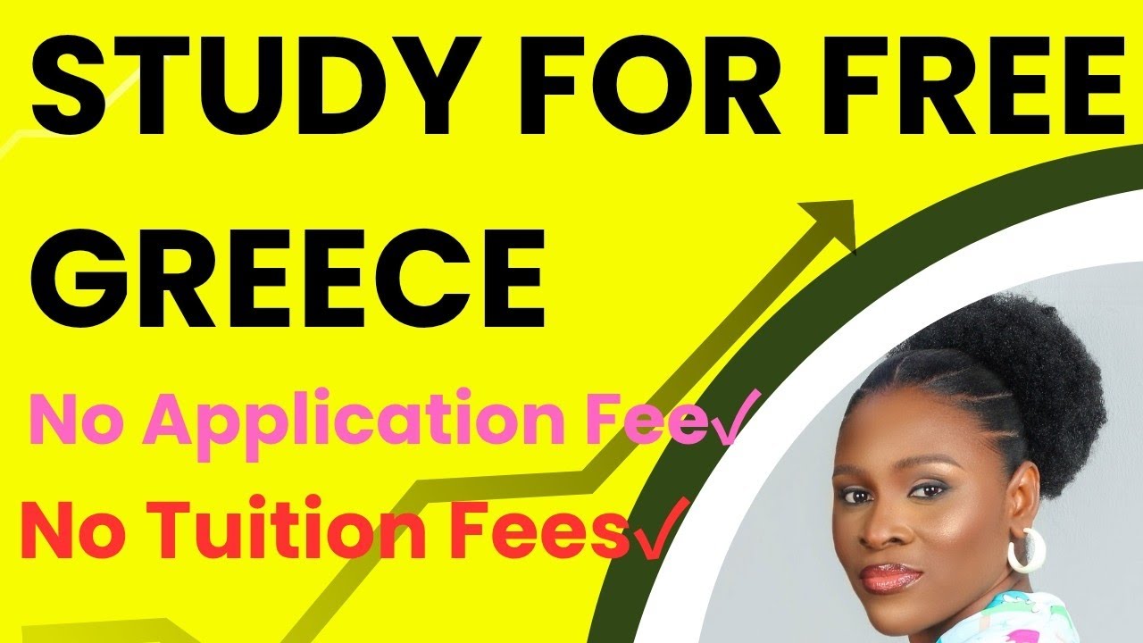 STUDY IN GREECE FOR FREE/VISA APPLICATION PROCESS/NO TUITION FEES/SCHOLARSHIPS