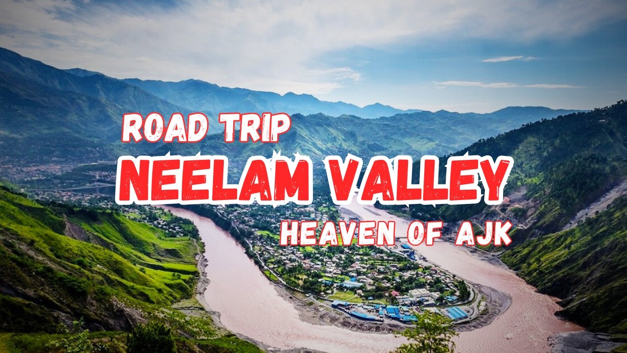 Journey to Neelam Valley from Muzaffarabad | AJK Travel Vlog