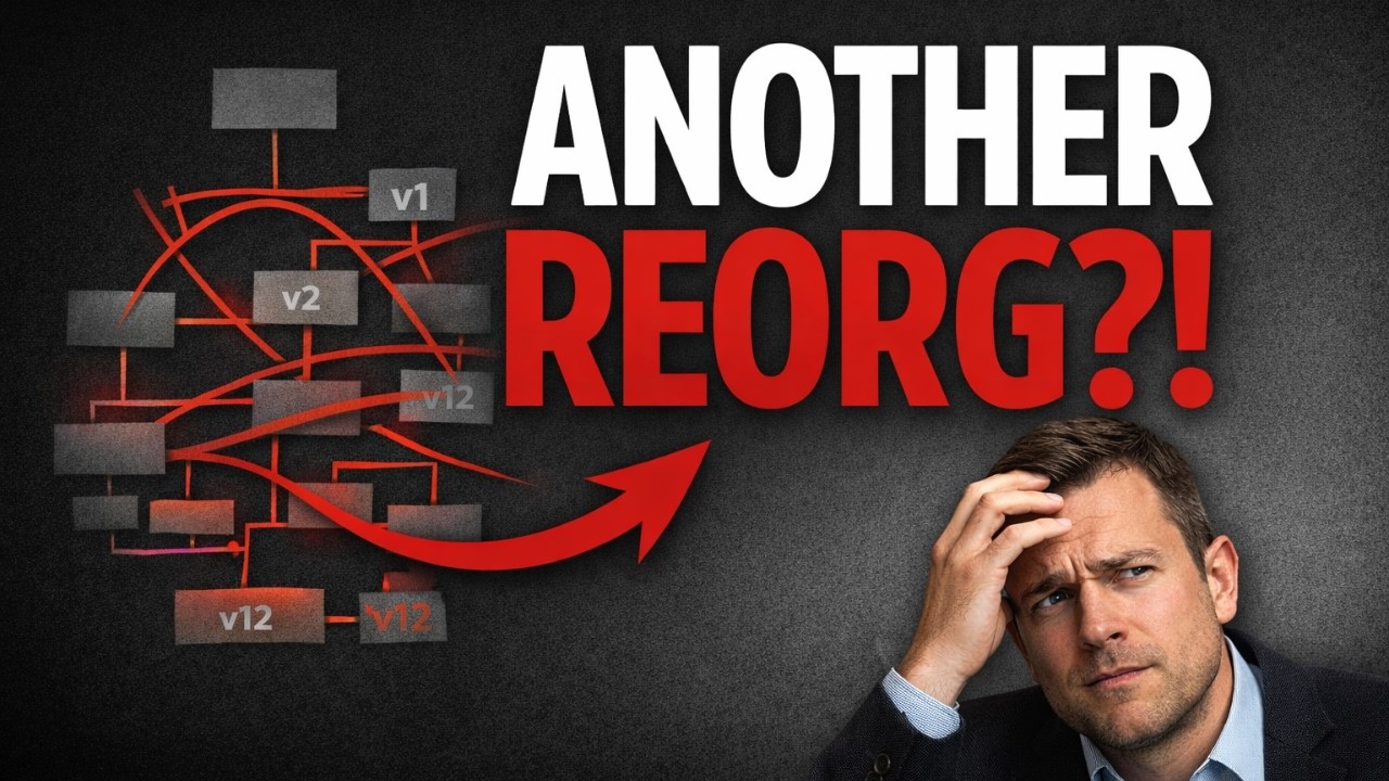 Another Reorg? Here’s Why Nothing Improves