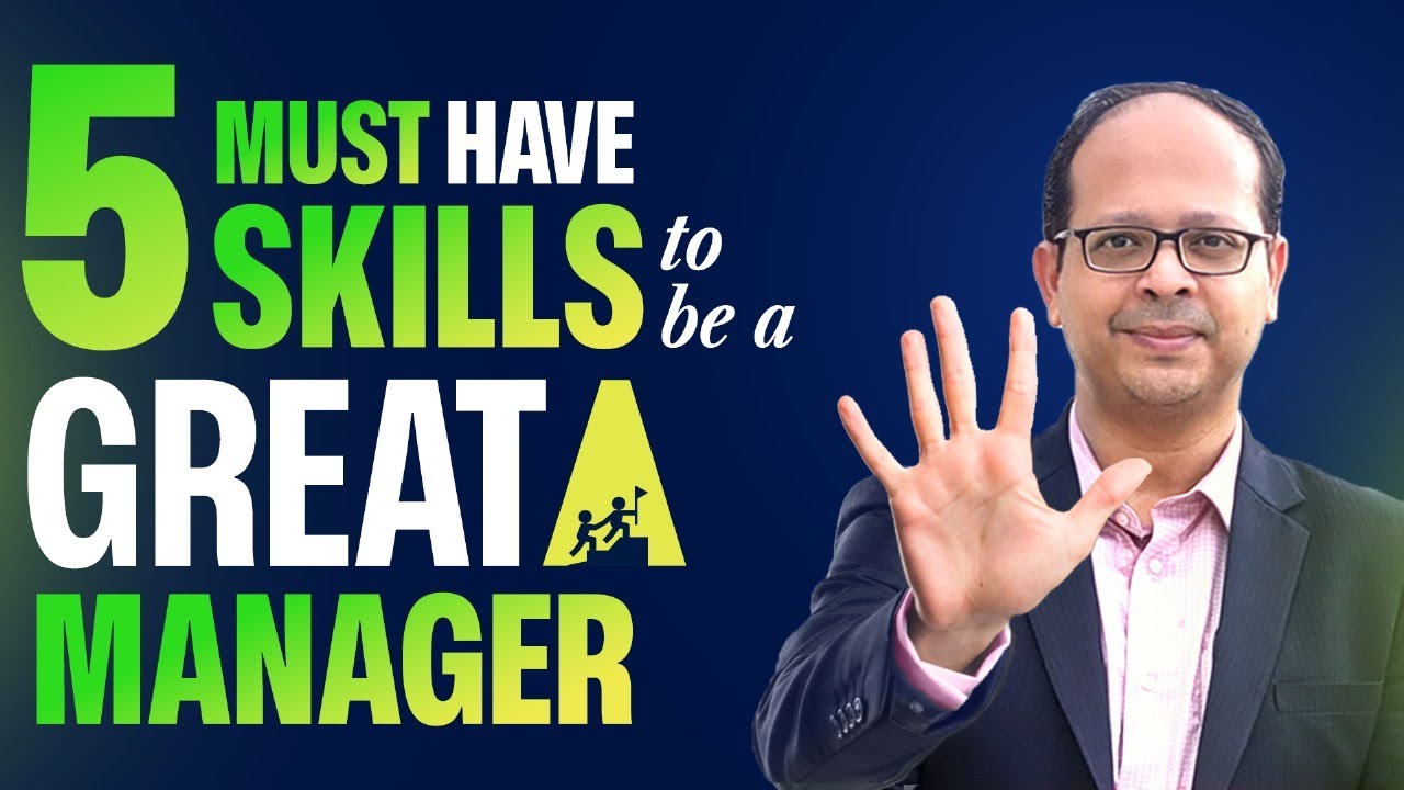 5 must have skills to be a great manager | Satyajit Senapati