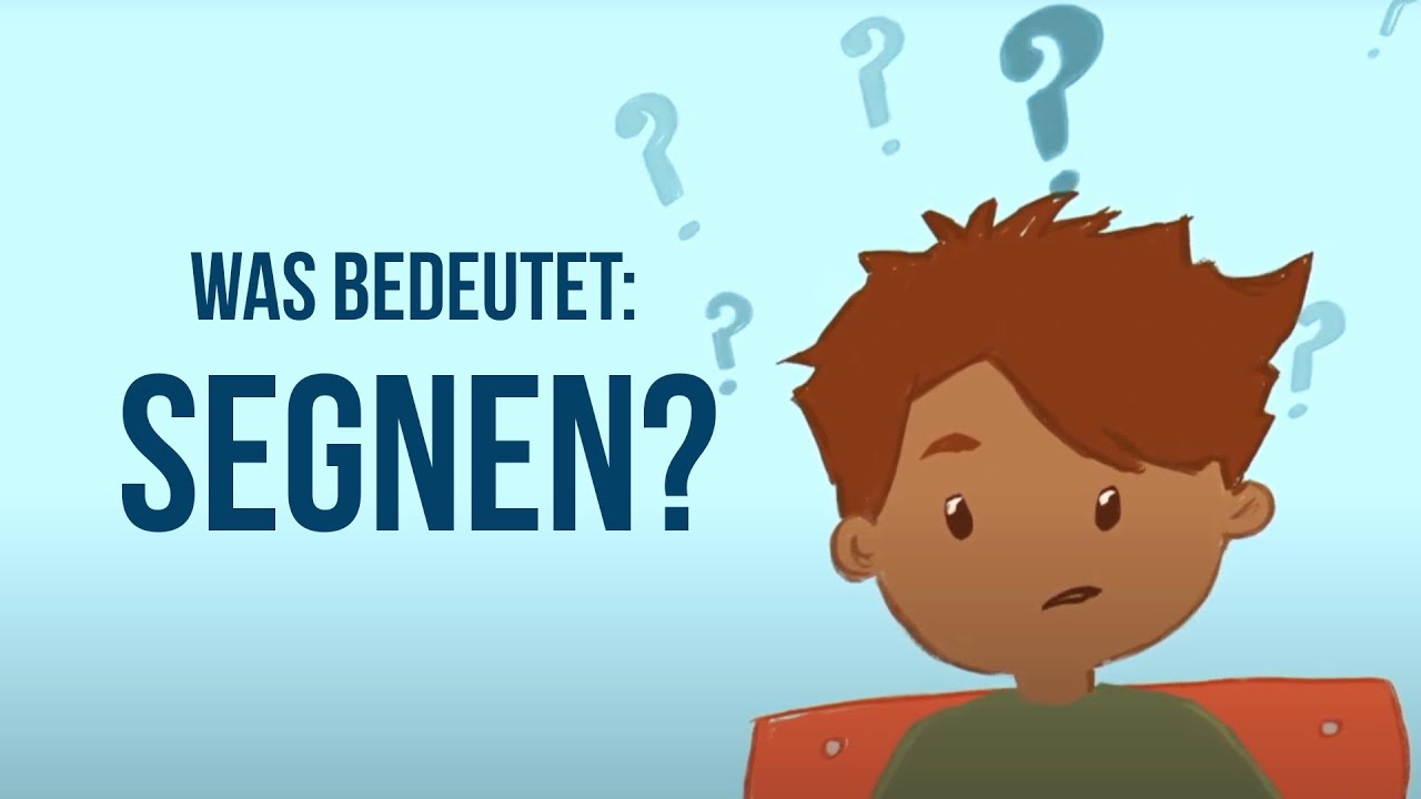 Was bedeutet... segnen? | Ein Segen sein | Bibelverse für Kinder erklärt | Begriffe aus der Bibel