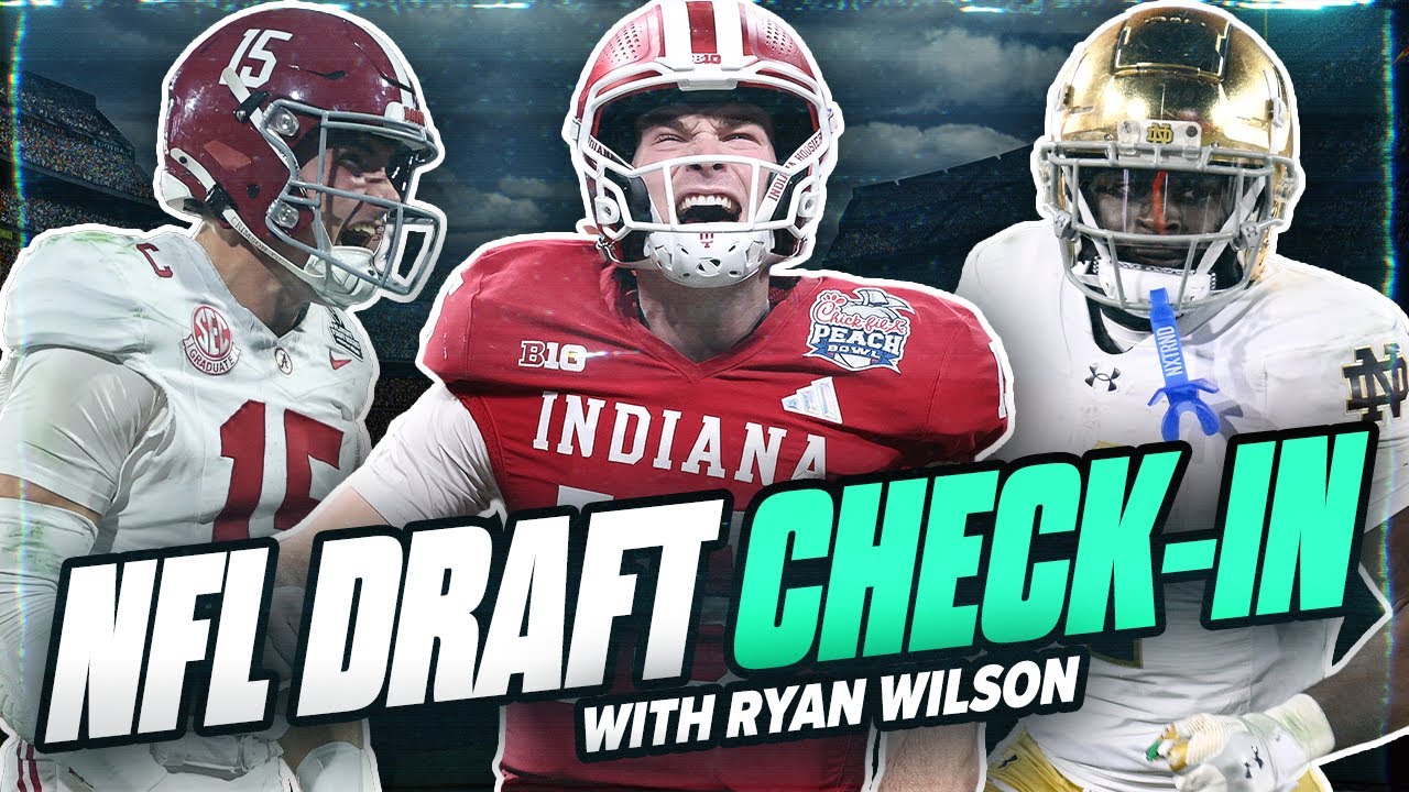 NFL Draft Check-In with Ryan Wilson: Burning Questions About Top Prospects, Favorite Sleepers & MORE