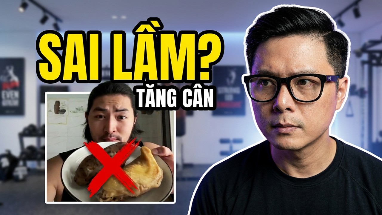 Tất cả về tăng c&acirc;n tăng cơ trong 20 ph&uacute;t ! (Case study idol Tiktok) 