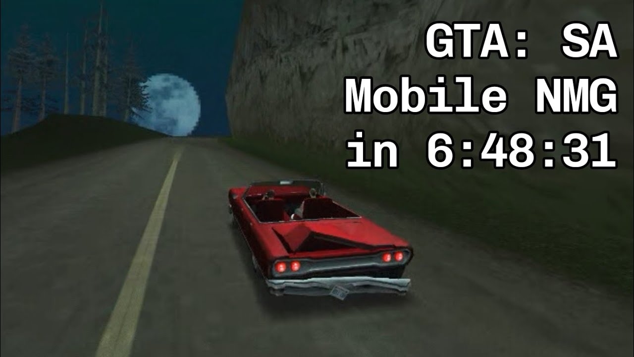 GTA:SA Mobile NMG in 6:48:36 | A very shameful PB 