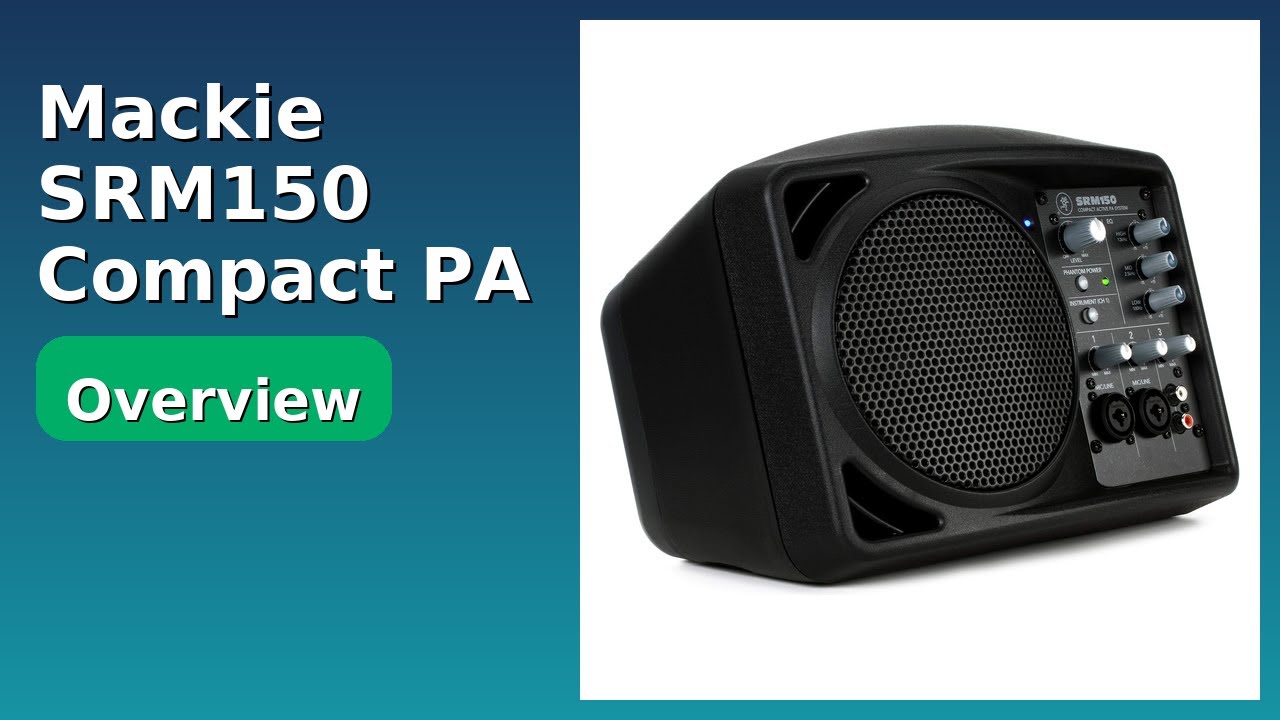 REVIEW (2026): Mackie SRM150 Compact PA. ESSENTIAL details.