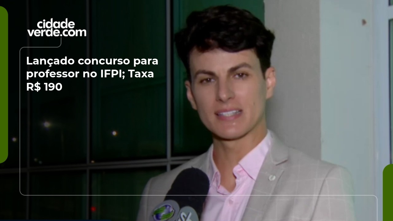 Lançado concurso para professor no IFPI; Taxa R$ 190