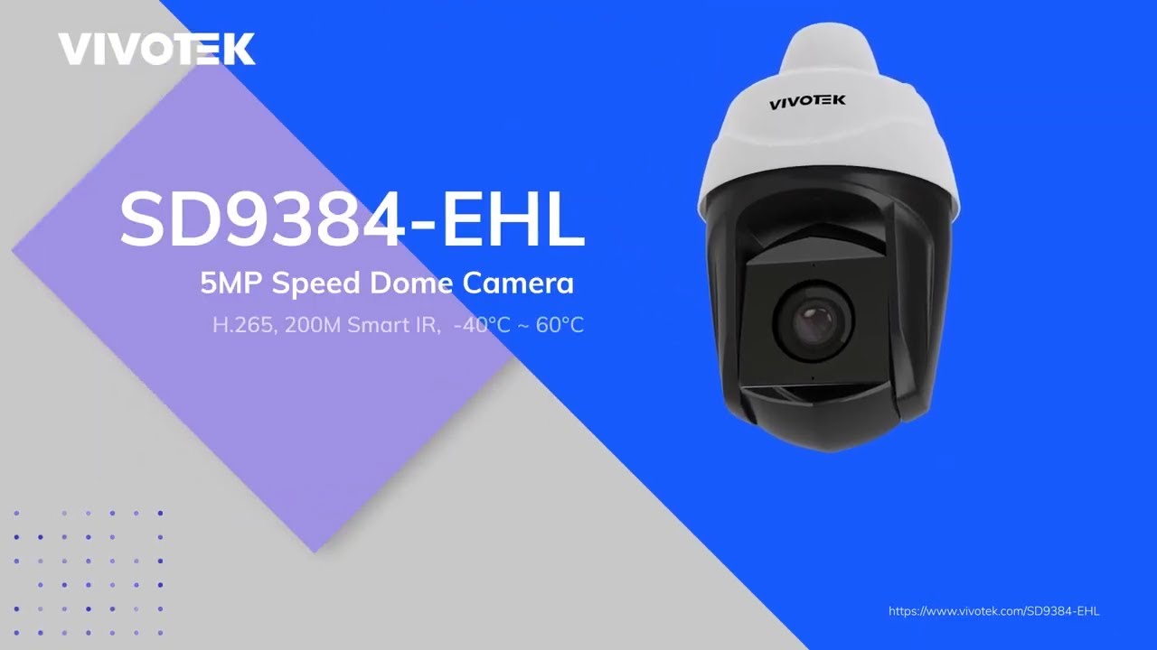 VIVOTEK's SD9384-EHL 5MP Speed Dome Camera with Smart Tracking Advanced