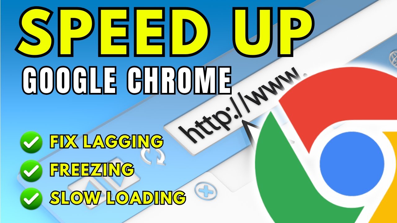 SPEED UP Google Chrome 5 Ways to Fix Lagging, Freezing & Slow Loading