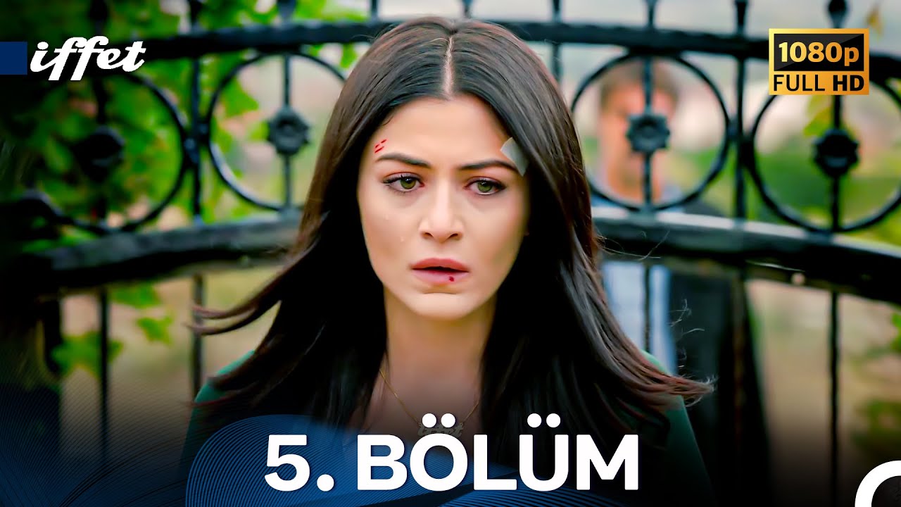 İffet 5. B&ouml;l&uuml;m FULL HD