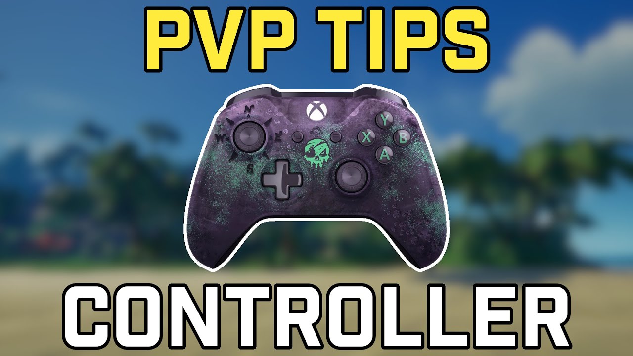 Playing on Controller [PVP TIPS] | Sea of Thieves