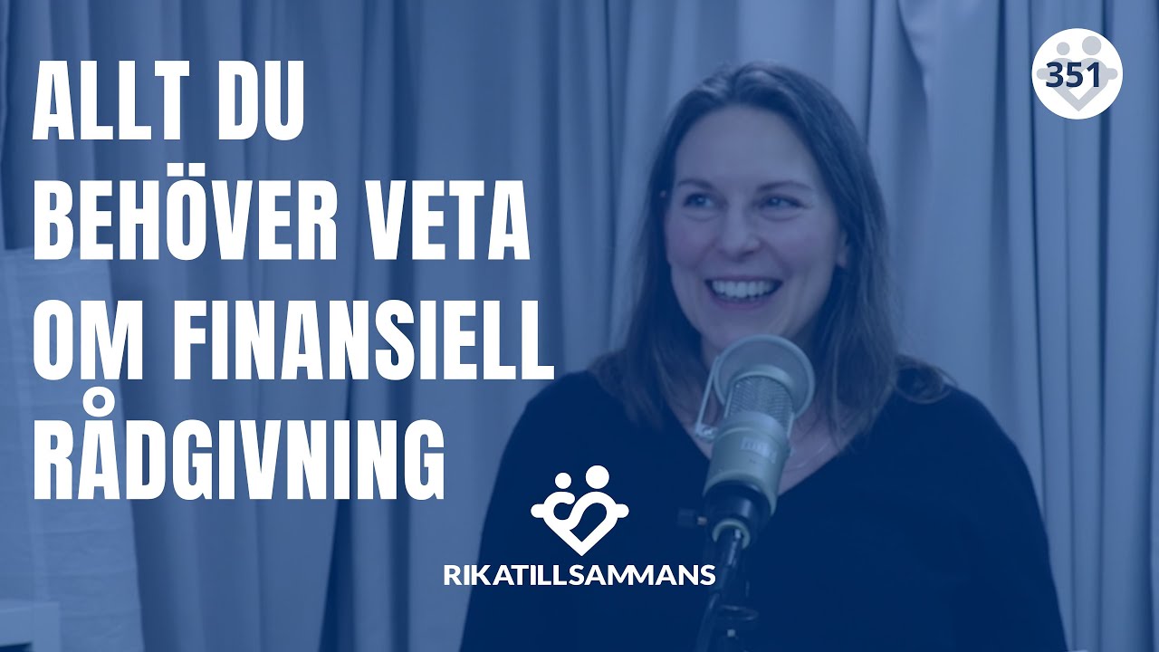 Finansiell r&aring;dgivning: allt du beh&ouml;ver veta | Tips, checklistor och r&aring;d #351