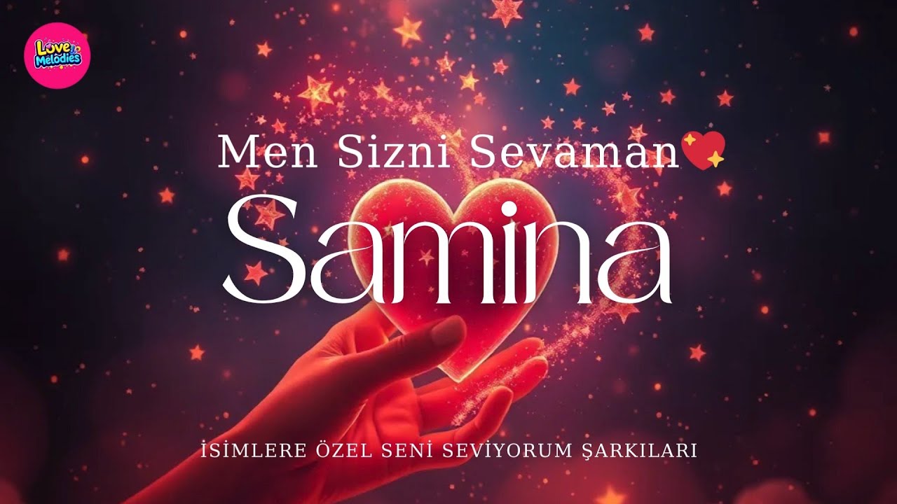 Samina &ndash; Seni Sevaman | Sevgi Qoshigi | @Love.Melodies #Samina #SeniSevaman #SevgiQoshigi