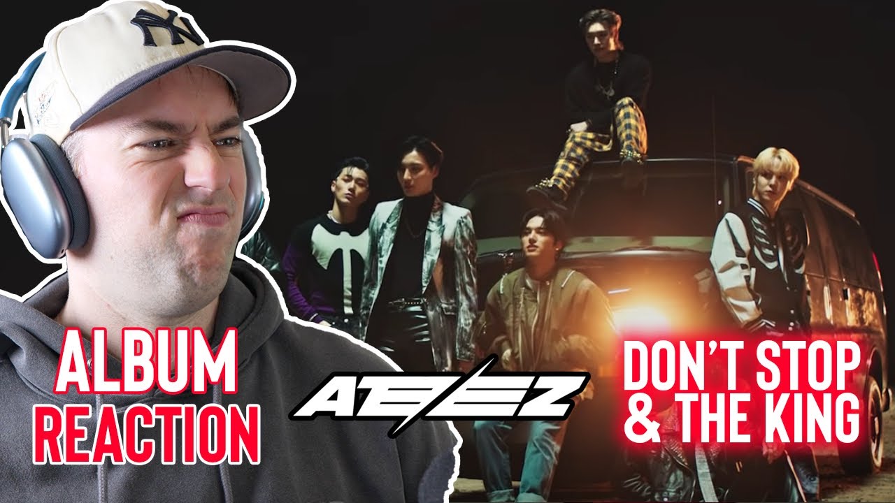 ATEEZ Reaction - Deep Dive Singles - Don't Stop & The King