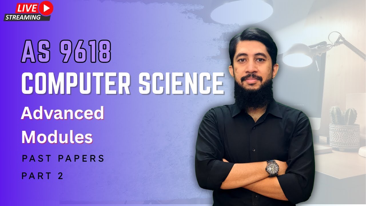 AS 9618 Computer Science |Advanced Modules |May June 2024 | Past Papers | By Mym
