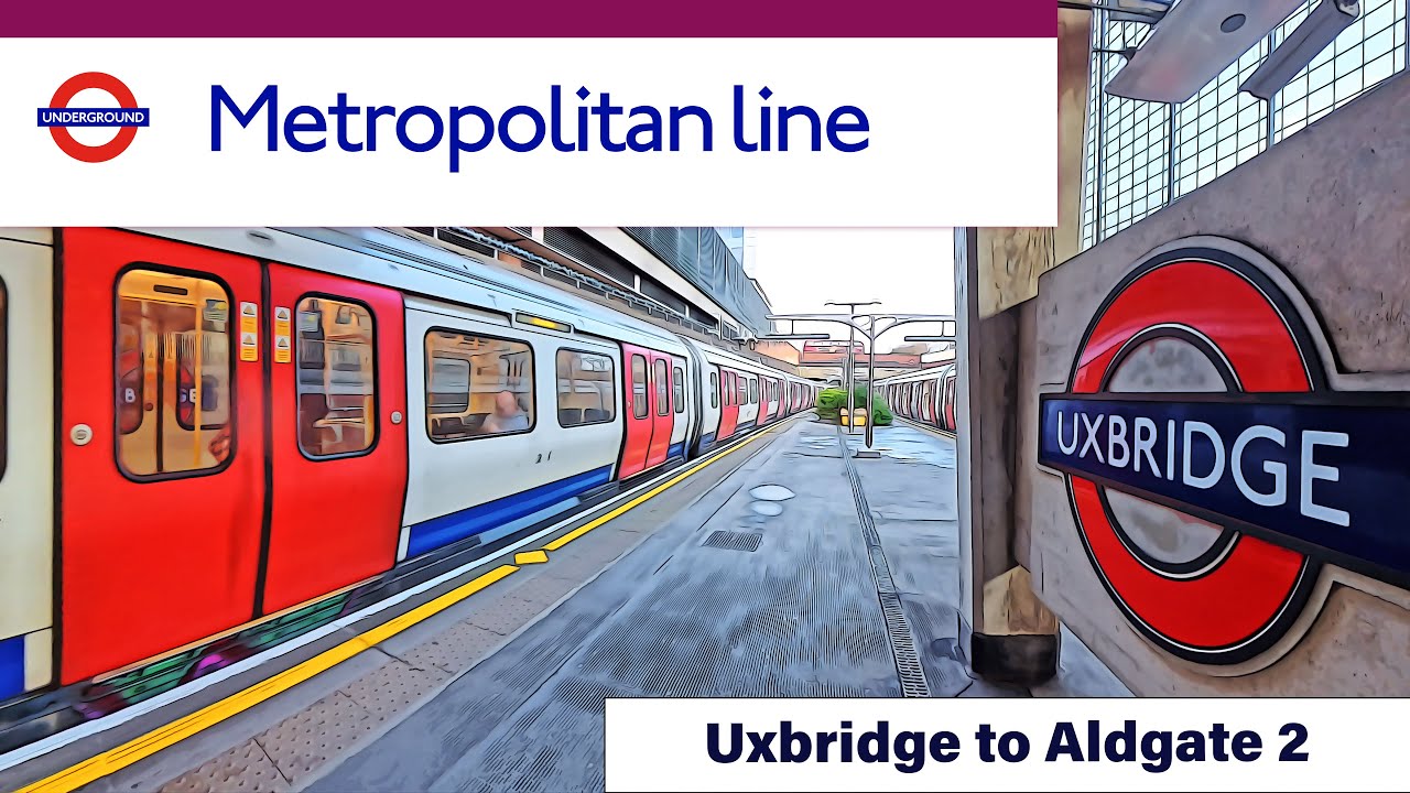 Uxbridge to Aldgate &ndash; Full Metropolitan Line Journey
