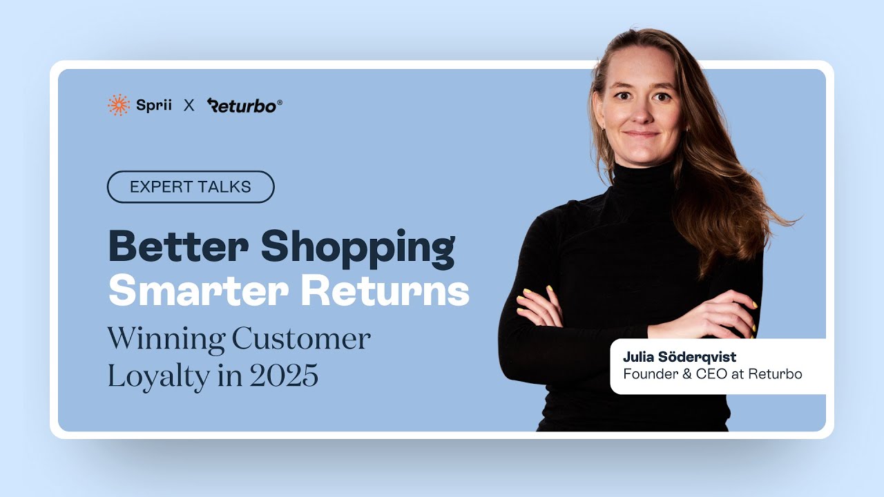 Better Shopping, Smarter Returns: Winning Customer Loyalty in 2025