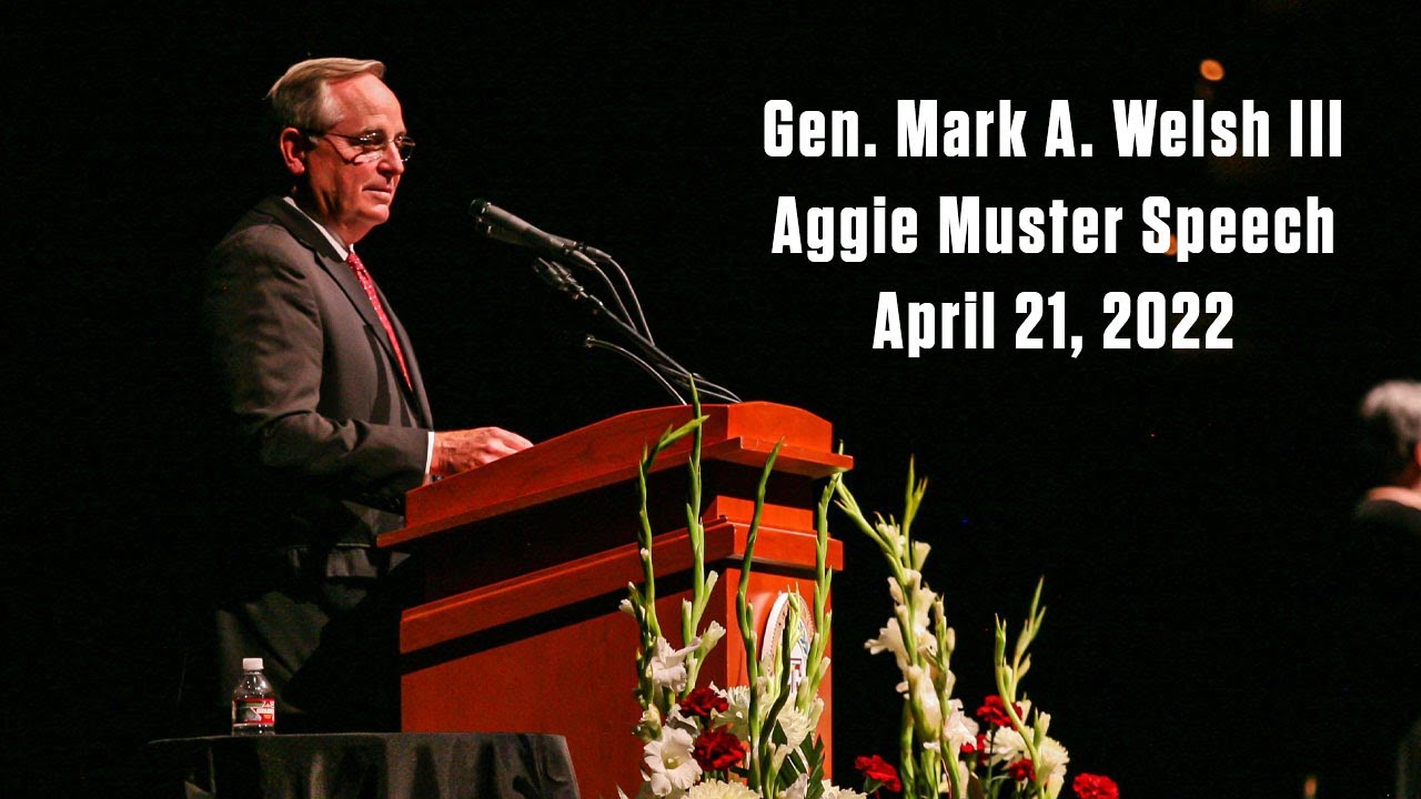 2022 Aggie Muster Speech | Gen. Mark A. Welsh III