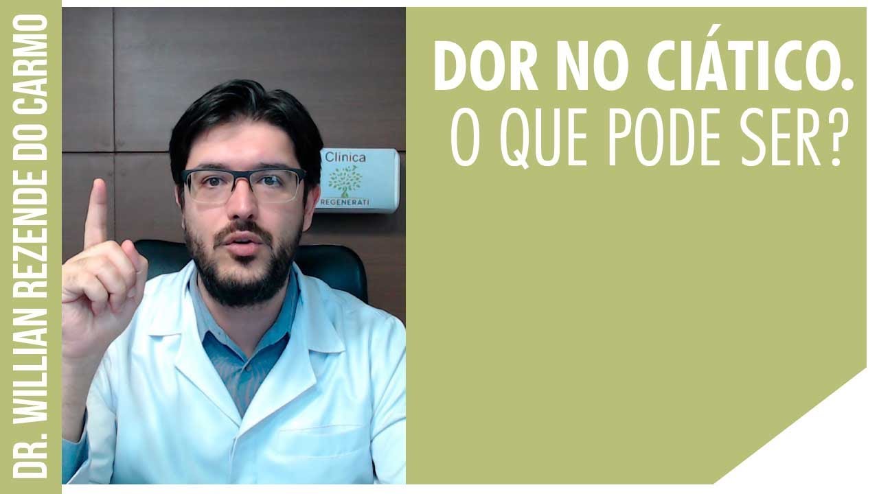 Dor no Ciático - O Que Pode Ser Dor no Ciático - Neurologista