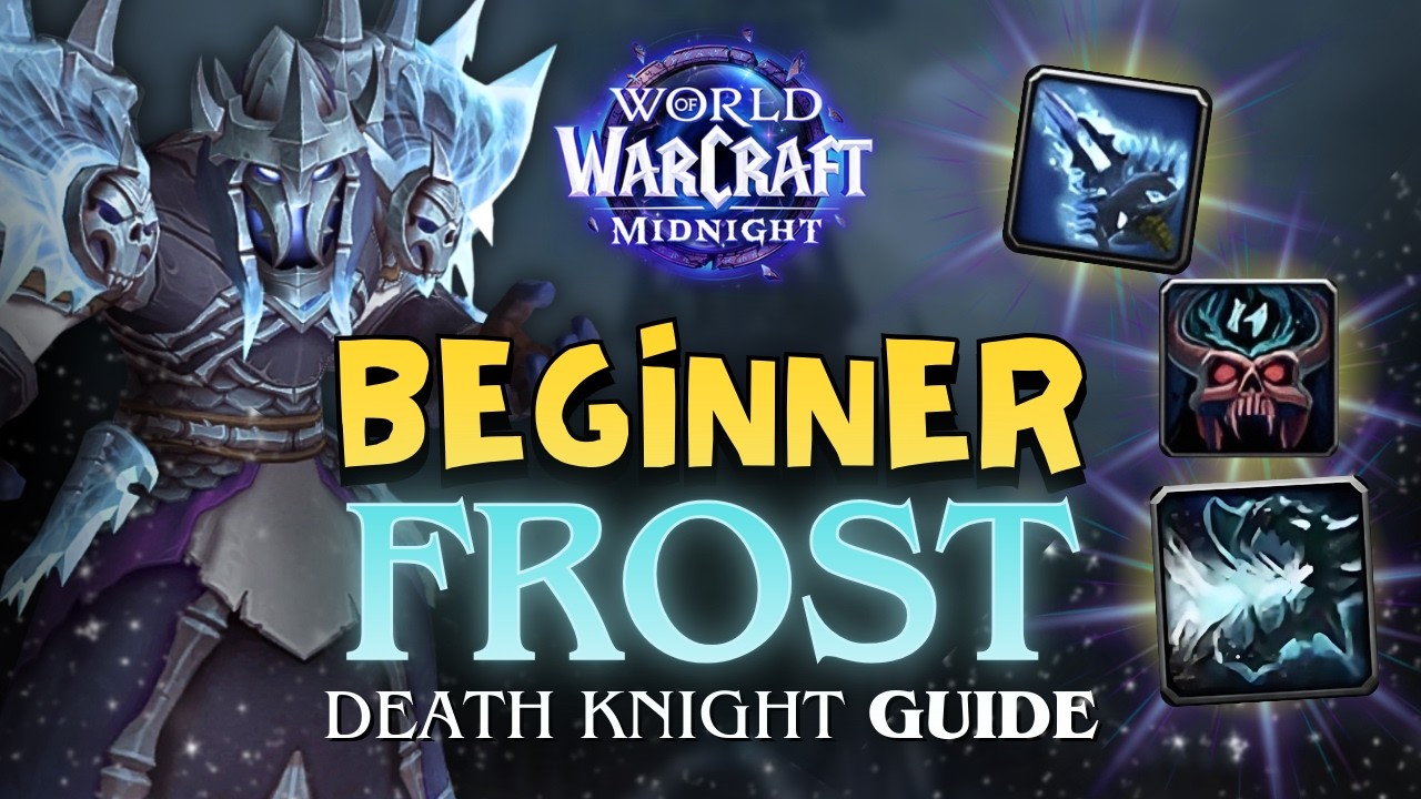 Beginner Frost DK Guide for Midnight / Rotation, Gear and UI / 12.0.1