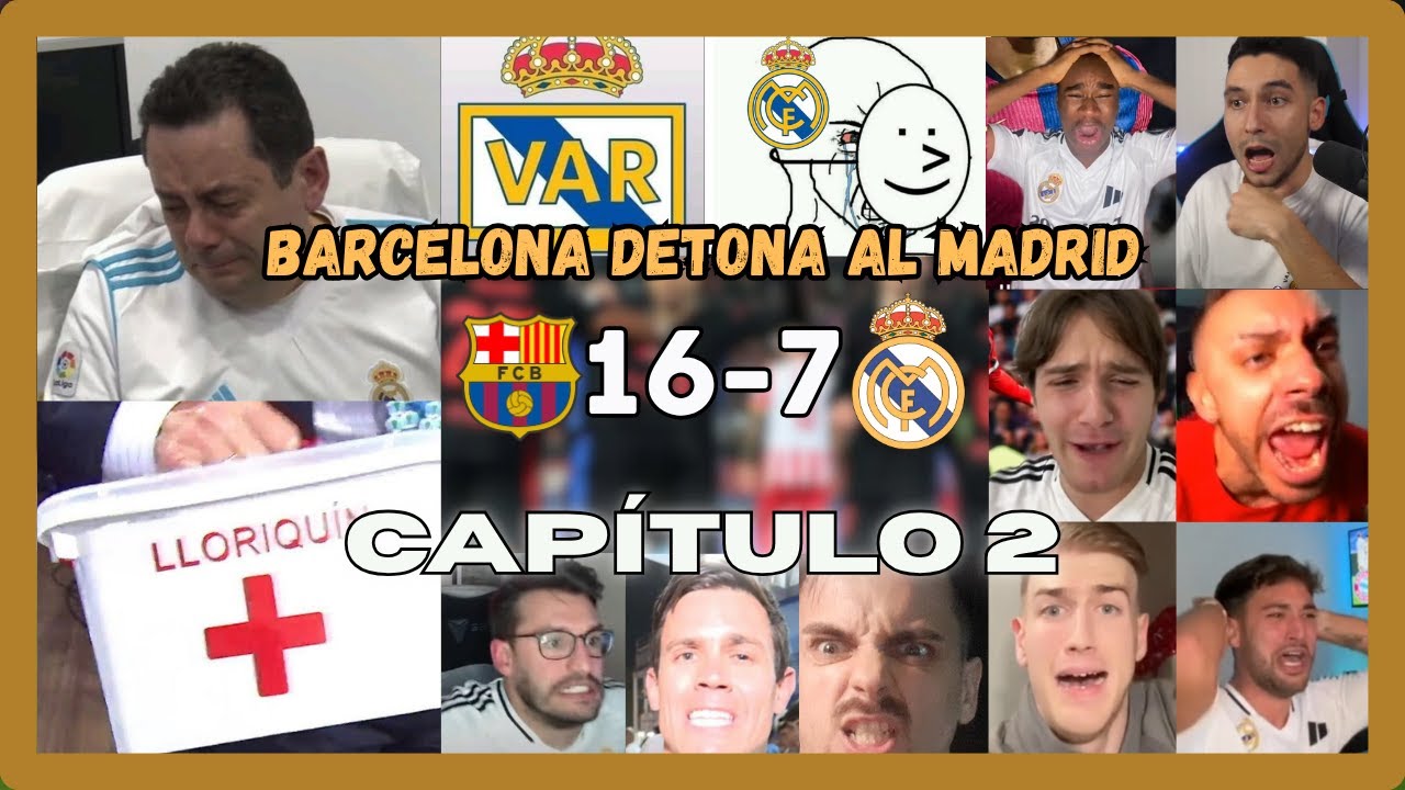 Especial Lloros: EL CLÁSICO 24/25 EDITION | Barcelona 16 Real Madrid 7 | Capítulo 2 | 🔴🔵