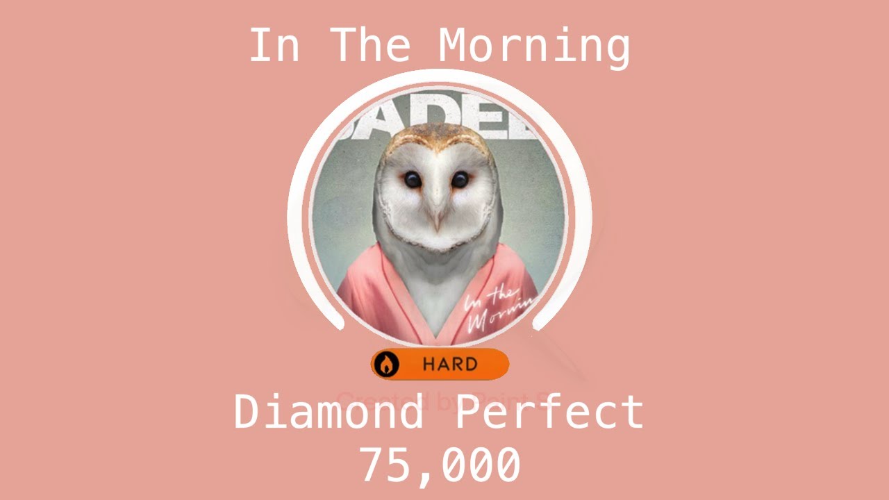 [Beatstar] In The Morning - Jaded - Diamond Perfect