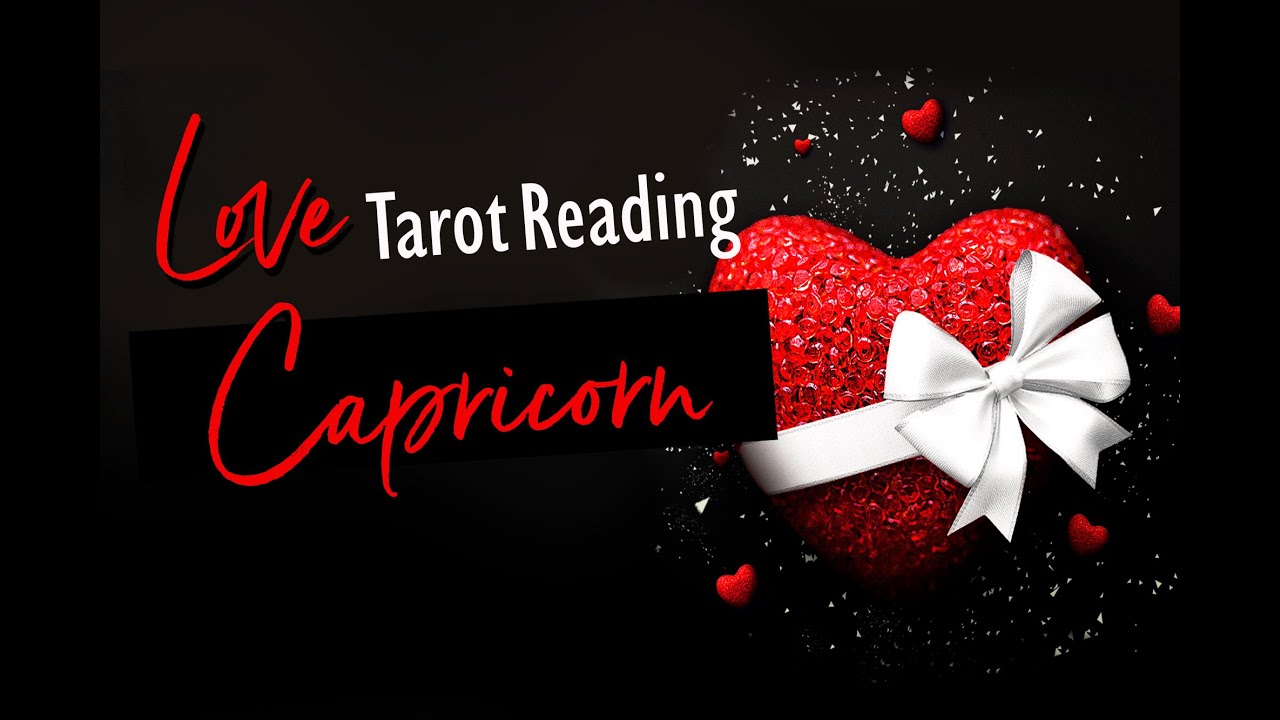 CAPRICORN LOVE TAROT READING - JANUARY 30 - FEBRUARY 6 2020