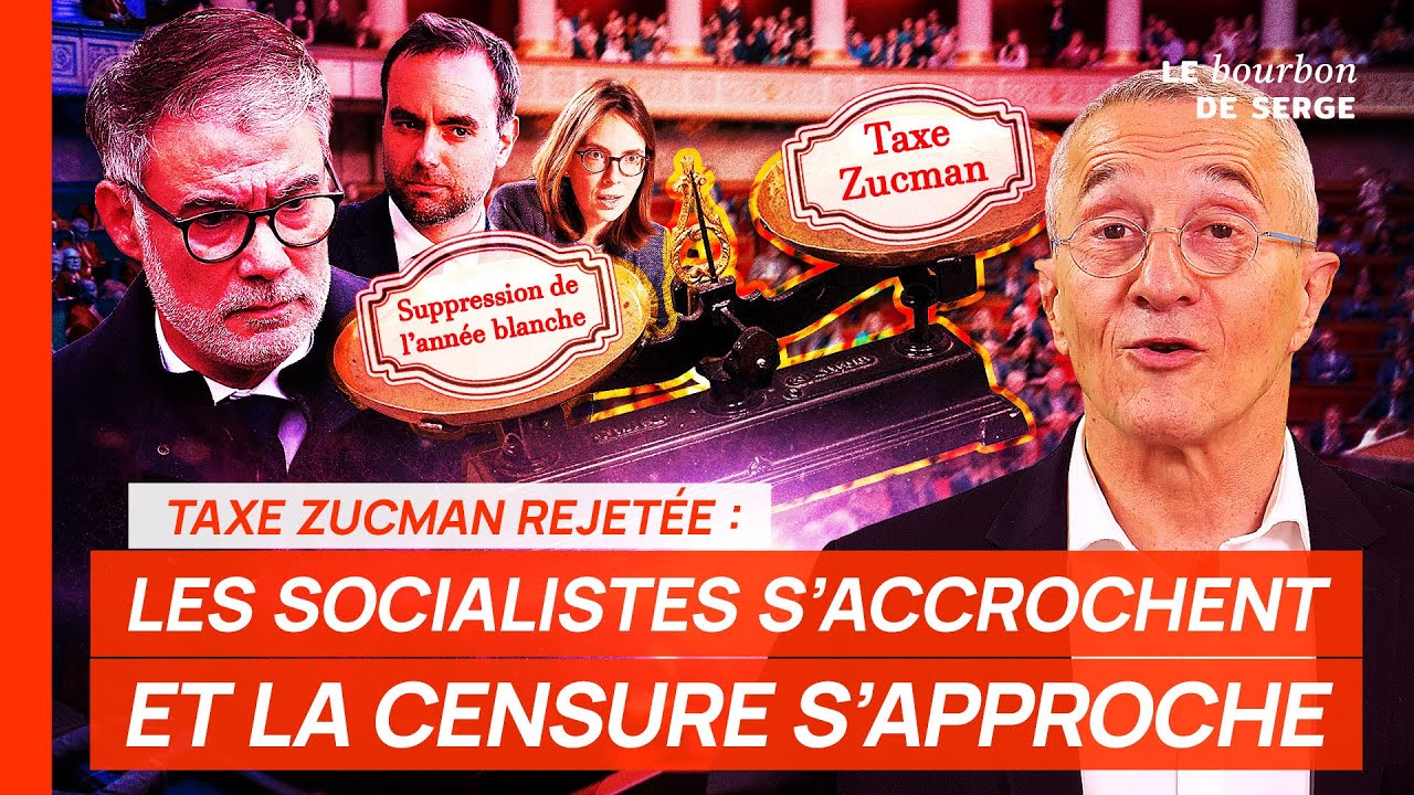 Taxe Zucman rejetée : LES SOCIALISTES S'ACCROCHENT ET LA CENSURE S'APPROCHE