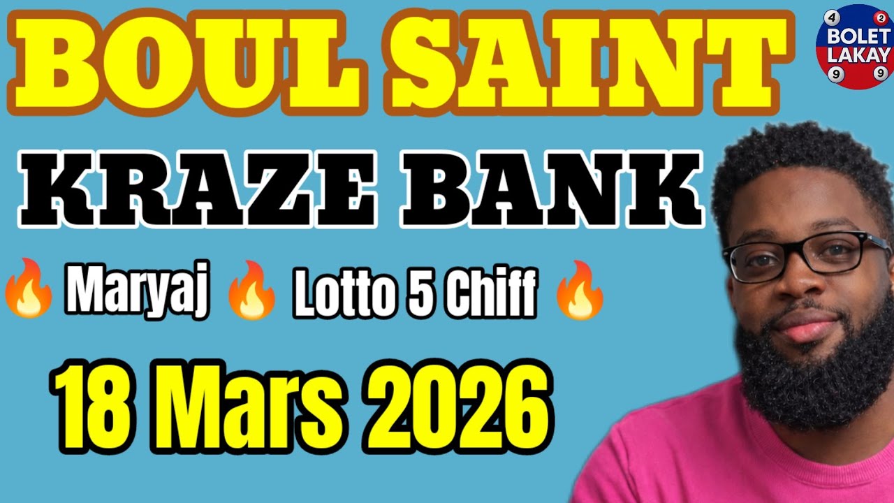 Boul Saint lotto 5 Chif ak Maryaj pou Jodi Mekredi 18 Mars 2026 Lan #bolet #boulsaint #tchala