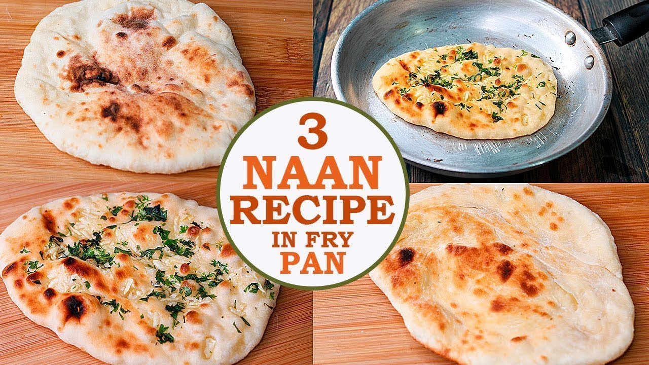 3 Easy Naan Recipe | Naan/Butter Naan | Garlic Naan | No Yeast No Tandoor | Toasted