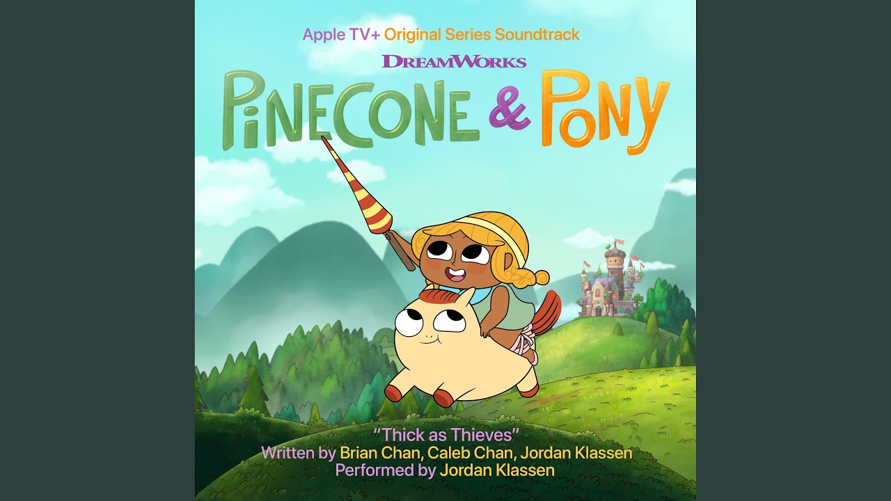 Thick as Thieves (From the Apple Original Series &ldquo;Pinecone & Pony&rdquo;)