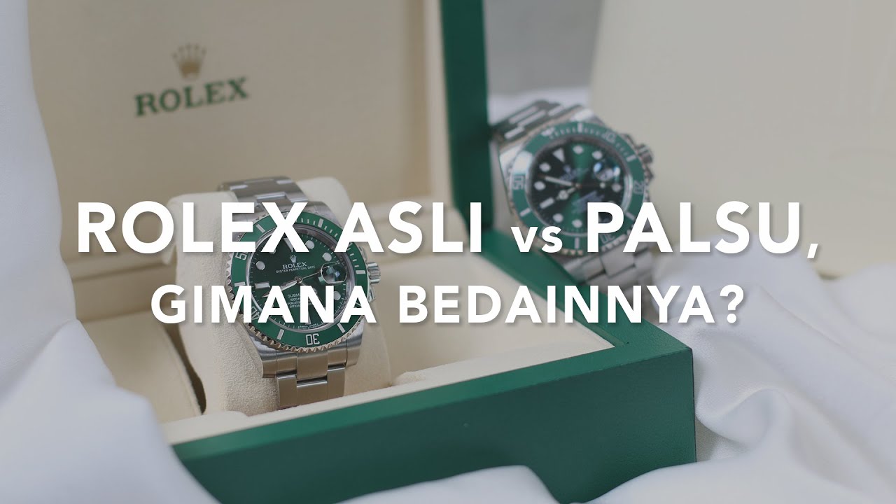 Timeology 101 - Cara Membedakan Rolex Asli dan Palsu dengan Mudah
