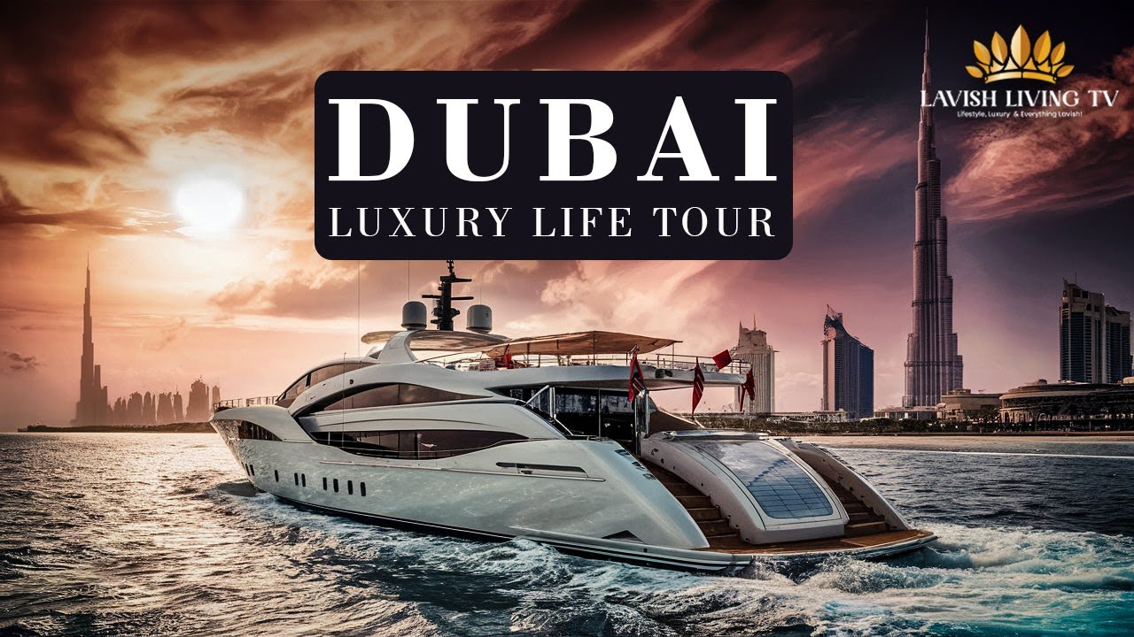 Luxury Living: Explore Dubai's Extravagant Lifestyle | Lavish Living TV