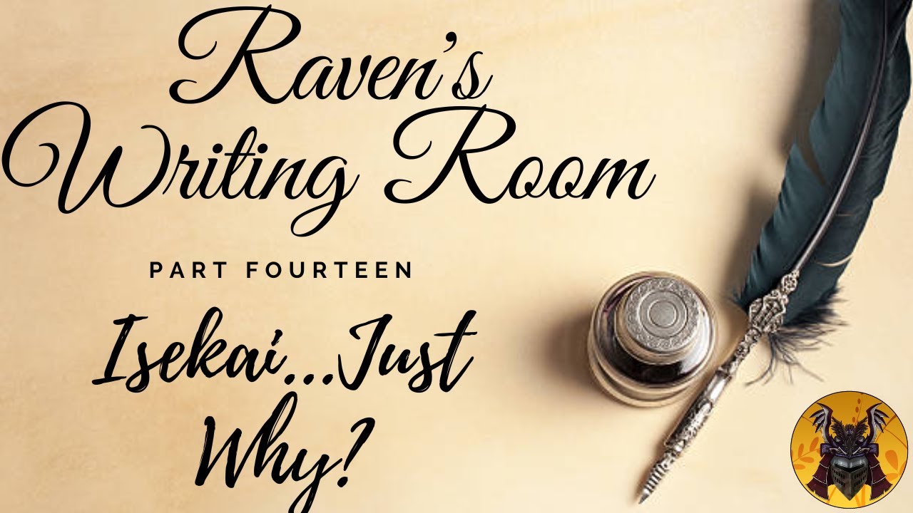 Raven's Writing Room: Isekai