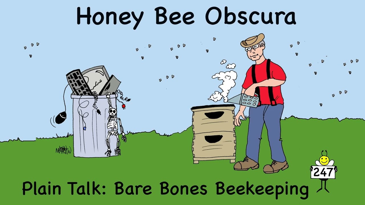 Plain Talk: Bare Bones Beekeeping (247)